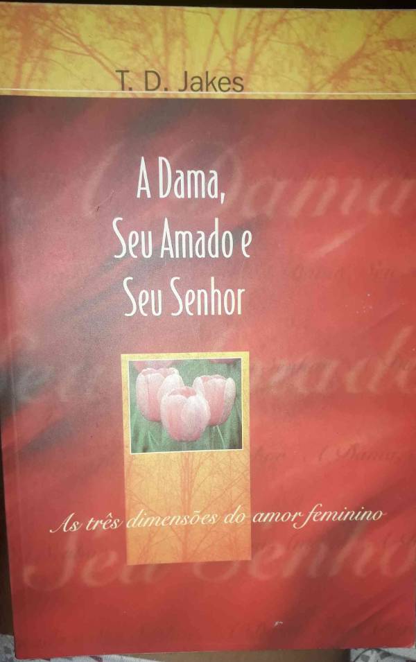 Livros encontrados sobre A dama seu amado e seu senhor